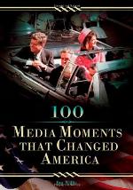 100 Media Moments That Changed America