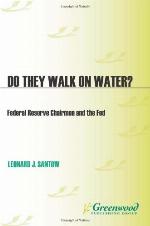 Do They Walk on Water? Federal Reserve Chairmen and the Fed