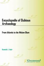Encyclopedia of Dubious Archaeology