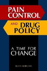 Pain Control and Drug Policy