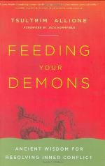 Feeding Your Demons: Ancient Wisdom for Resolving Inner Conflict