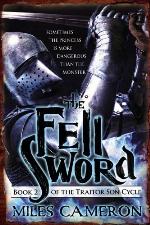 The Fell Sword (The Traitor Son Cycle, 2)