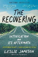 The Recovering: Intoxication and Its Aftermath
