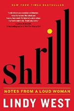 Shrill: Notes from a Loud Woman