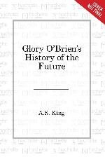 Glory O'Brien's history of the future