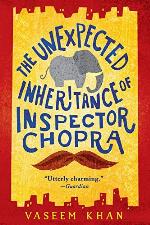 The Unexpected Inheritance of Inspector Chopra (A Baby Ganesh Agency Investigation, 1)
