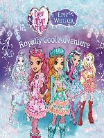 Ever After High--Royally Cool Adventure