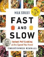 Milk Street Fast and Slow