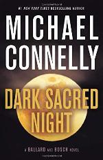 Dark Sacred Night (A Ren&eacute;e Ballard and Harry Bosch Novel)
