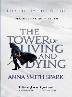 The Tower of Living and Dying