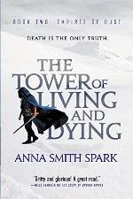 The Tower of Living and Dying (Empires of Dust, 2)