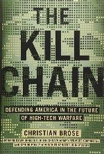 The Kill Chain: Defending America in the Future of High-Tech Warfare