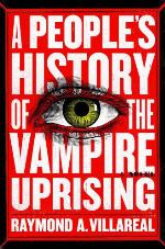 A People's History of the Vampire Uprising