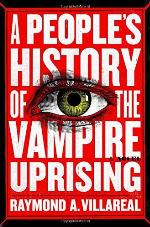 A People's History of the Vampire Uprising: A Novel