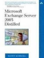 Microsoft Exchange Server 2003 Distilled