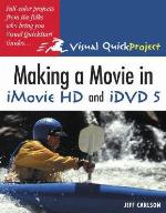 Making a Movie in iMovie HD and iDVD 5