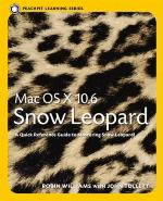 Mac OS X 10.6 Snow Leopard (Peachpit Learning Series)