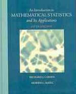 An Introduction to Mathematical Statistics and Its Applications