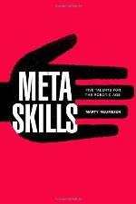 Metaskills: Five Talents for the Robotic Age