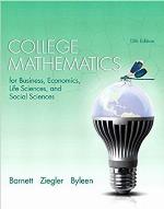 College Mathematics for Business, Economics, Life Sciences, and Social Sciences