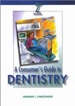 A Consumer's Guide to Dentistry