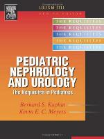 Pediatric Nephrology and Urology: The Requisites (Requisites in Pediatrics)