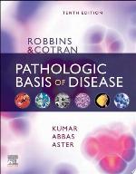 Robbins &amp; Cotran Pathologic Basis of Disease