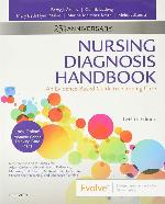 Nursing Diagnosis Handbook: An Evidence-Based Guide to Planning Care