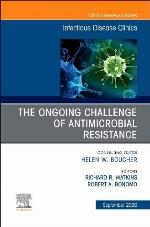 The Ongoing Challenge of Antimicrobial Resistance, An Issue of Infectious Disease Clinics of North America (Volume 34-4) (The Clinics: Internal Medicine, Volume 34-4)