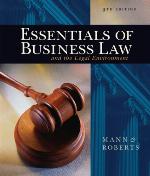 Essentials of Business Law and the Legal Environment