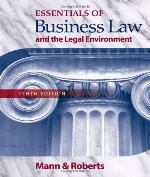 Essentials of Business Law and the Legal Environment