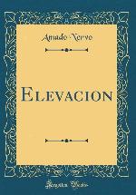 Elevacion (Classic Reprint) (Spanish Edition)