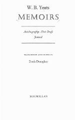 Memoirs [Of] W. B. Yeats