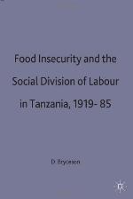 Food Insecurity and the Social Division of Labour in Tanzania,1919-85