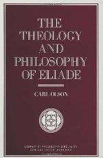 The Theology And Philosophy Of Eliade