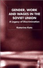 Gender, Work and Wages in the Soviet Union