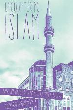 Encountering Islam: Christian-Muslim Relations in the Public Square