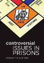 Controversial Issues in Prisons