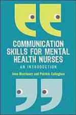 Communication Skills for Mental Health Nurses