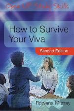 How to survive your viva : defending a thesis in an oral examination