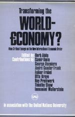 Transforming the world-economy? : nine critical essays on the new international economic order