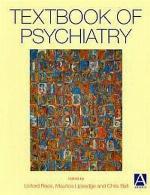 Textbook of Psychiatry (Hodder Arnold Publication)