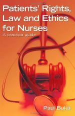Patients' Rights, Law And Ethics For Nurses