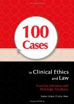 100 Cases in Clinical Ethics and Law