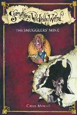 The Smugglers' Secret (Something Wickedly Weird (Hardcover))