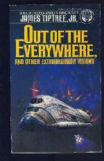 Out of the Everywhere and Other Extraordinary Visions