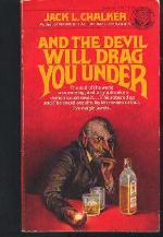 And the Devil Will Drag You Under