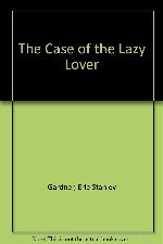 Case of Lazy Lovers