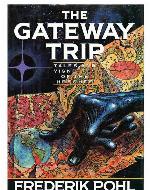 The Gateway Trip: Tales and Vignettes of the Heechee