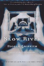 Slow River: A Novel